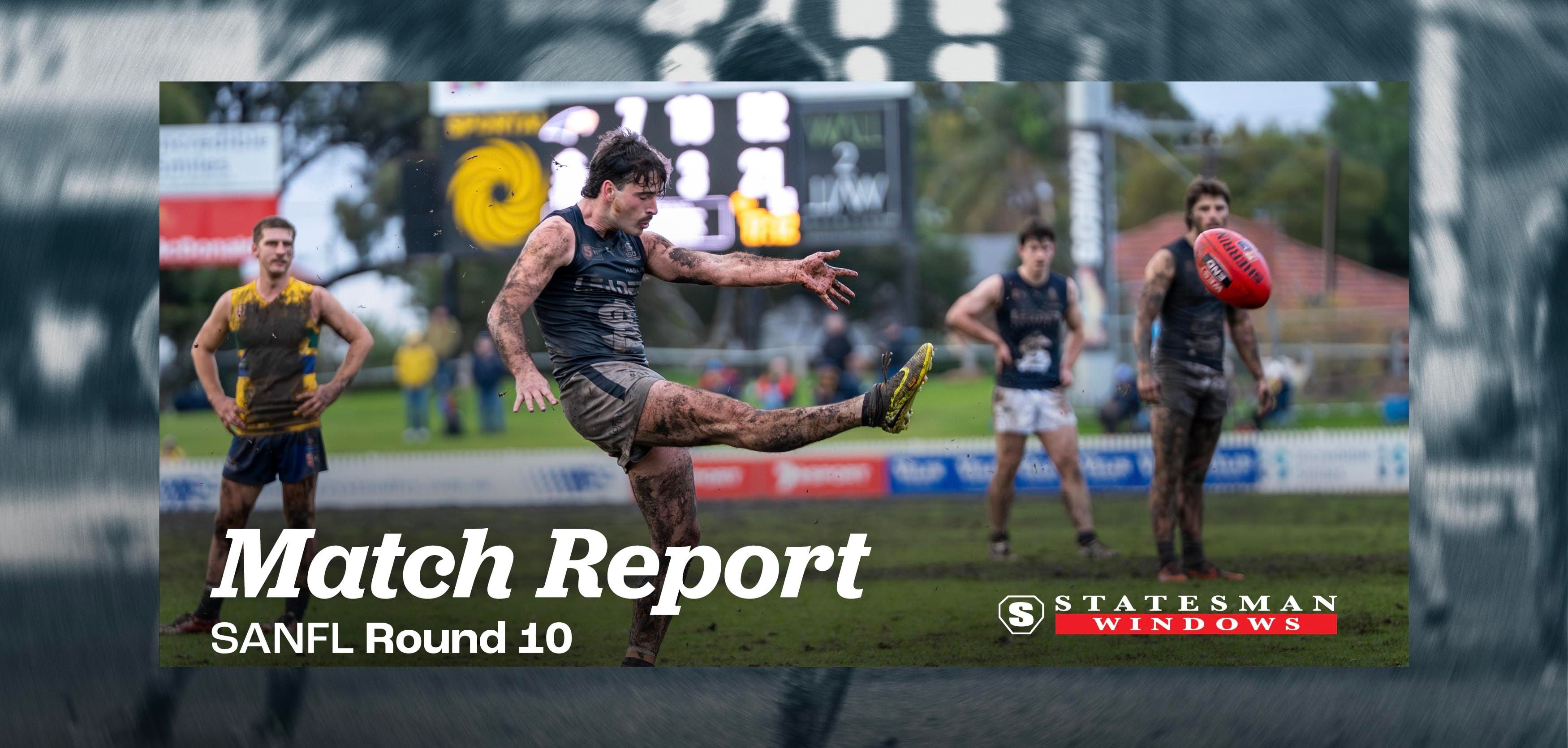 Statesman Windows Match Report: Round 10 SANFL v Eagles Statesman Windows Match Report: Round 10 SANFL v Eagles